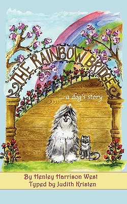 The Rainbow Bridge .A Dog's Story