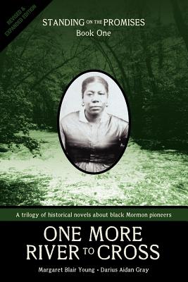 One More River to Cross: Standing on the Promises, Book One