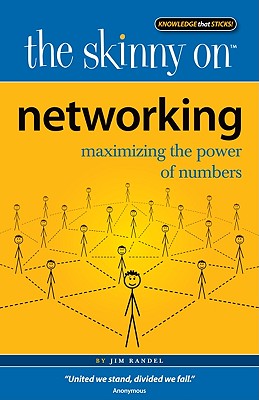 The Skinny on Networking: Maximizing the Power of Numbers