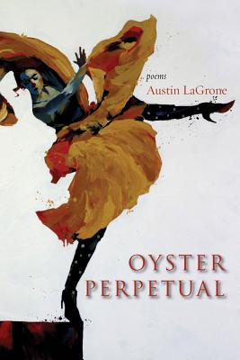 Oyster Perpetual: Poems