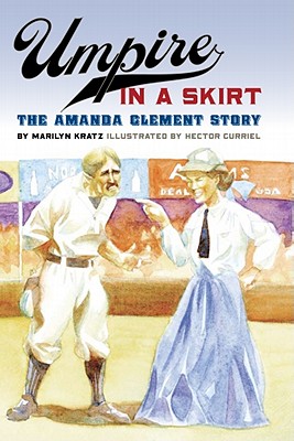 Umpire in a Skirt: The Amanda Clement Story