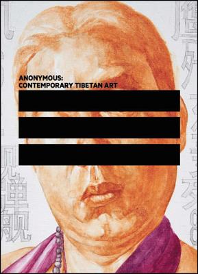 Image for Anonymous: Contemporary Tibetan Art (Samuel Dorsky Museum of Art)