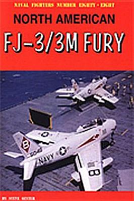 North American FJ-3/3M Fury Naval Fighters Number Eighty Eight