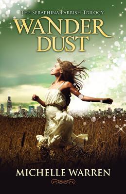 Image for Wander Dust (The Seraphina Parrish Trilogy) Wander Dust (The Seraphina Parrish Trilogy)