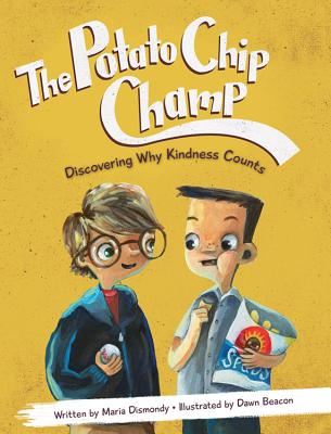The Potato Chip Champ: Discovering Why Kindness Counts