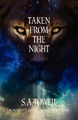 Taken from the Night: A Witch's Encounter with God