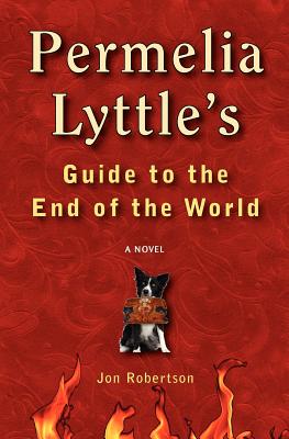 Permelia Lyttle's Guide to the End of the World