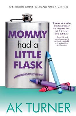 MOMMY HAD A LITTLE FLASK
