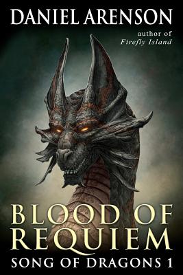Image for Blood of Requiem: Song of Dragons, Book 1 Blood of Requiem: Song of Dragons, Book 1