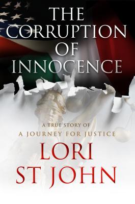 The Corruption of Innocence: A Journey for Justice