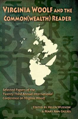 Virginia Woolf and the Common(wealth) Reader (Clemson University Press w/ LUP)