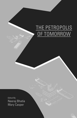 The Petropolis of Tomorrow