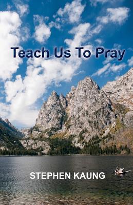 Image for Teach Us to Pray Teach Us to Pray