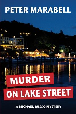 Murder on Lake Street (A Michael Russo Mystery)