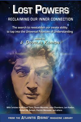 Image for Lost Powers: Reclaiming Our Inner Connection (Atlantis Rising Anthology Library) Lost Powers: Reclaiming Our Inner Connection (Atlantis Rising Anthology Library)