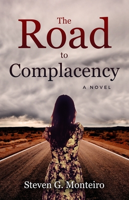The Road to Complacency