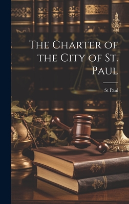 The Charter of the City of St. Paul