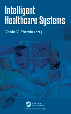 Image for Intelligent Healthcare Systems Intelligent Healthcare Systems