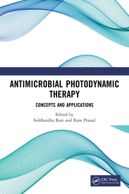 Image for Antimicrobial Photodynamic Therapy Antimicrobial Photodynamic Therapy