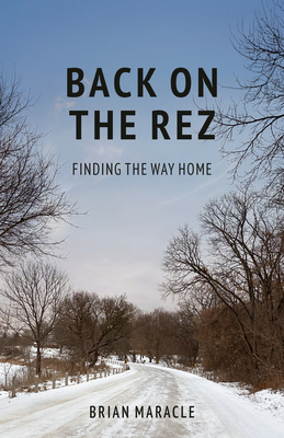 Back on the Rez: Finding the Way Home