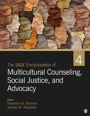 Image for The Sage Encyclopedia of Multicultural Counseling, Social Justice, and Advocacy The Sage Encyclopedia of Multicultural Counseling, Social Justice, and Advocacy