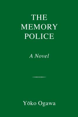 The Memory Police: A Novel