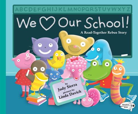 We Love Our School!: A Read-Together Rebus Story