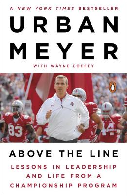 Above the Line: Lessons in Leadership and Life from a Championship Program
