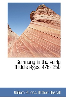 Germany in the Early Middle Ages, 476-1250
