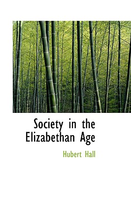 Society in the Elizabethan Age