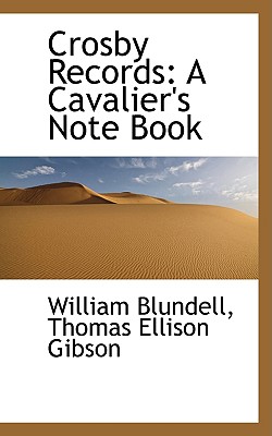Crosby Records: A Cavalier's Note Book