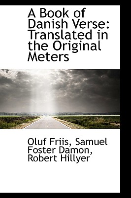 A Book of Danish Verse: Translated in the Original Meters