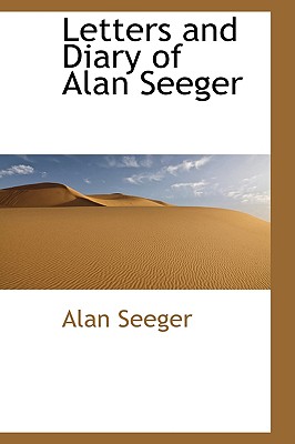 Letters and Diary of Alan Seeger