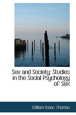 Sex and Society: Studies in the Social Psychology of Sex