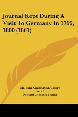Journal Kept During A Visit To Germany In 1799, 1800 (1861)