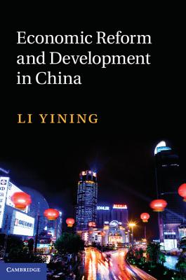 Economic Reform and Development in China (The Cambridge China Library)