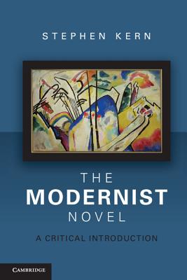 The Modernist Novel: A Critical Introduction