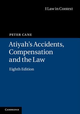 Atiyah's Accidents, Compensation and the Law (Law in Context)