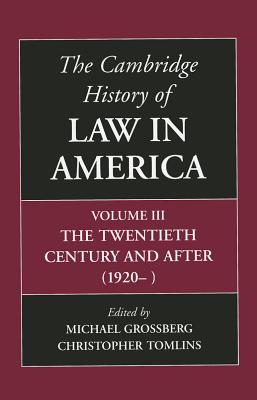 The Cambridge History of Law in America (Volume 3)