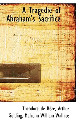 A Tragedie of Abraham's Sacrifice