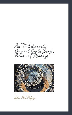 An T-Eileanach: Original Gaelic Songs, Poems and Readings