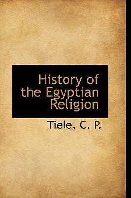History of the Egyptian Religion