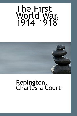 The First World War, 1914-1918