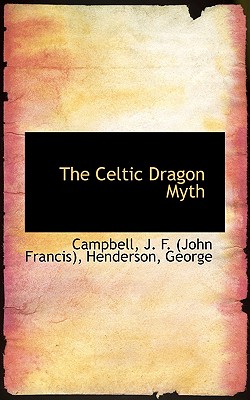 The Celtic Dragon Myth