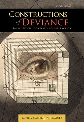 Image for Constructions of Deviance: Social Power, Context, and Interaction