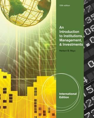 Introduction To Institutions, Management, And Investments,10Ed