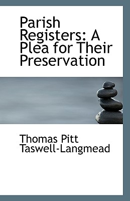 Parish Registers: A Plea for Their Preservation Image for Parish Registers: A Plea for Their Preservation