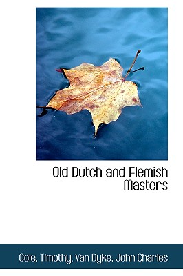 Old Dutch and Flemish Masters