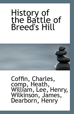 History of the Battle of Breed's Hill