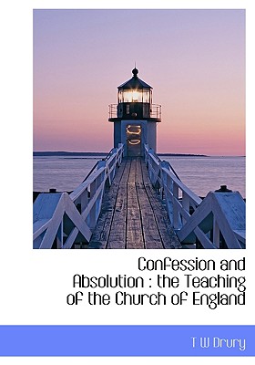 Confession and Absolution: the Teaching of the Church of England